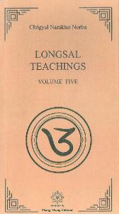 Longsal Teachings: Volume 5