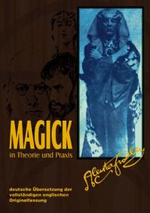 Magick in Theorie und Praxis