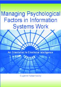 Managing Psychological Factors in Information Systems Work: An Orientation to Emotional Intelligence
