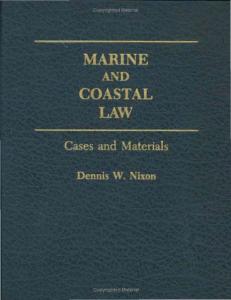Marine and Coastal Law: Cases and Materials