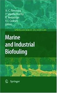 Marine and Industrial Biofouling (Springer Series on Biofilms)