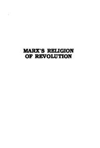 Marx's Religion of Revolution: Regeneration Through Chaos