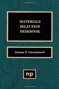 Materials selection deskbook