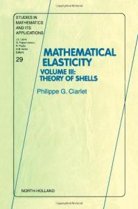 Mathematical elasticity. Theory of shells
