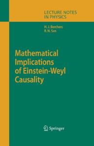 Mathematical Implications of Einstein-Weyl Causality (Lecture Notes in Physics)