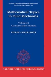 Mathematical topics in fluid mechanics. - Compressible models