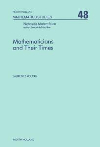Mathematicians and Their Times: History of Mathematics and Mathematics of History