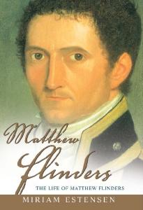 Matthew Flinders: The Life of Matthew Flinders