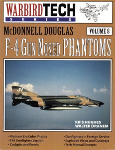 McDonnell Douglas F-4 Gun Nosed Phantoms (WarbirdTech)