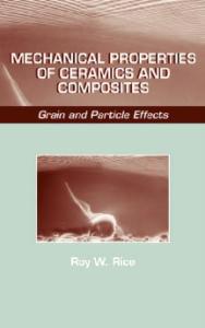 Mechanical Properties of Ceramics and Composites: Grain and Particle Effects