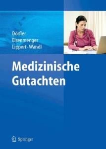 Medizinische Gutachten (German Edition)