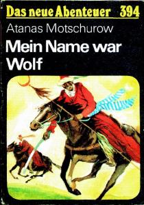 Mein Name war Wolf