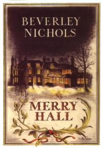 Merry Hall (Beverley Nichols Trilogy Book 1)