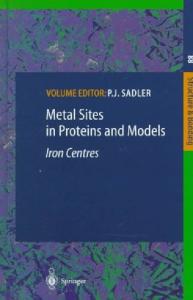 Metal Sites in Proteins and Models: Iron Centres (Structure and Bonding) (Vol 88)