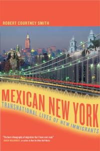 Mexican  York: Transnational Lives of New Immigrants