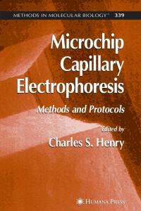 Microchip Capillary Electrophoresis: Methods And Protocols (Methods in Molecular Biology) (Methods in Molecular Biology)