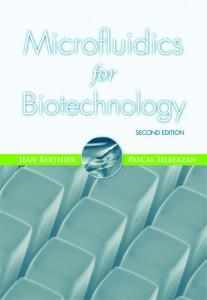 Microfluidics for Biotechnology, Second Edition