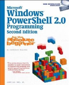 Microsoft  Windows PowerShell 2.0 Programming for the Absolute Beginner