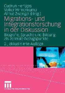 Migrations- und Integrationsforschung in der Diskussion: Biografie, Sprache und Bildung als zentrale Bezugspunkte, 2. Auflage