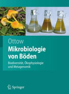 Mikrobiologie von Böden: Biodiversität, Ökophysiologie und Metagenomik