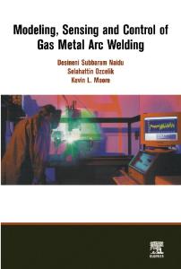 Modeling Sensing and Control of Gas Metal Arc Welding