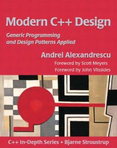 Modern C++ Design: Generic Programming and Design Patterns Applied
