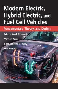 Modern electric, hybrid electric, and fuel cell vehicles: fundamentals, theory, and design