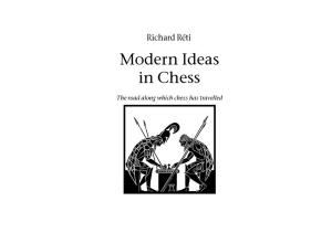 Modern Ideas In Chess