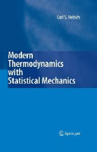 Modern Thermodynamics with Statistical Mechanics