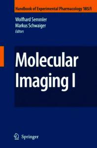 Molecular Imaging I (Handbook of Experimental Pharmacology)