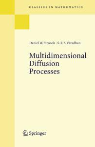 Multidimensional Diffusion Processes (Classics in Mathematics)