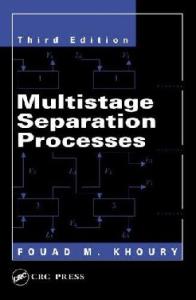 Multistage Separation Processes, Third Edition