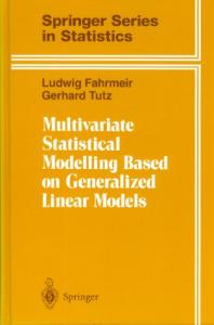 Multivariate Statistical Modelling Based on Generalized Linear Models (Springer Series in Statistics)