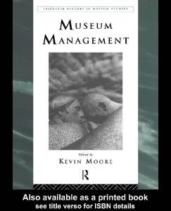 Museum Management (Leicester Readers in Museum Studies)