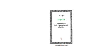 Napoleon, voor en tegen in de Franse geschiedschrijving (Dutch Edition)