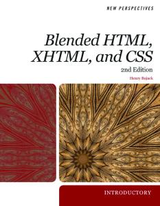 New Perspectives on Blended HTML, XHTML, and CSS: 2nd Edition - Introductory (New Perspectives (Course Technology Paperback))