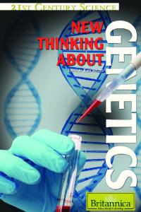 New Thinking About Genetics (21st Century Science)