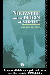 Nietzsche and the Origin of Virtue (Routledge Nietzsche Studies)