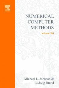 Numerical Computer Methods, Part E (Methods in Enzymology Vol 384)