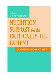Nutrition Support for the Critically Ill Patient: A Guide to Practice