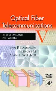 Optical Fiber Telecommunications V B, Fifth Edition: Systems and Networks (Optics and Photonics)