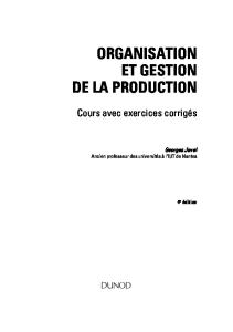 Organisation et gestion de la production - 4e édition : Cours, exercices et études de cas