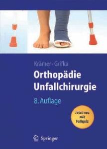 Orthopädie, Unfallchirurgie, 8.Auflage