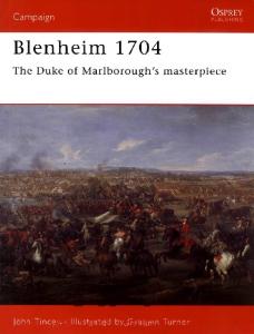 Osprey Campaign 141 - Blenheim 1704 The Duke of Marlborough's Masterpiece