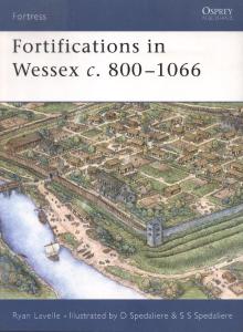 Osprey Fortress 014 - Fortifications in Wessex, c.800-1066