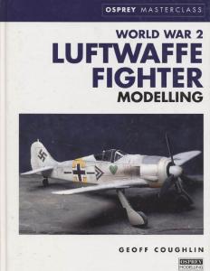 Osprey Masterclass - World War 2 Luftwaffe Fighter Modelling