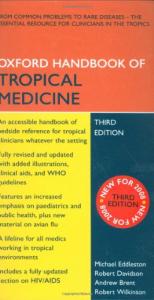 Oxford Handbook of Tropical Medicine 3rd Edition (Oxford Handbooks Series)