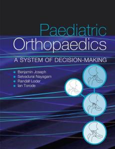 Paediatric Orthopaedics: A System of Decision-making