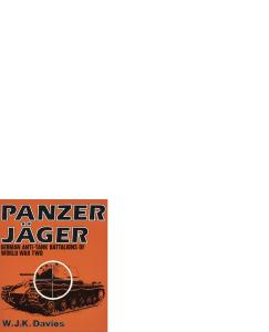 Panzer Jäger: German Anti-tank Battalions of World War Two