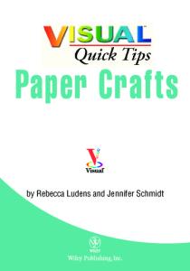 Paper Crafts VISUAL Quick Tips